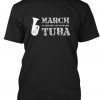 March To The Beat Musical T-Shirt DV01