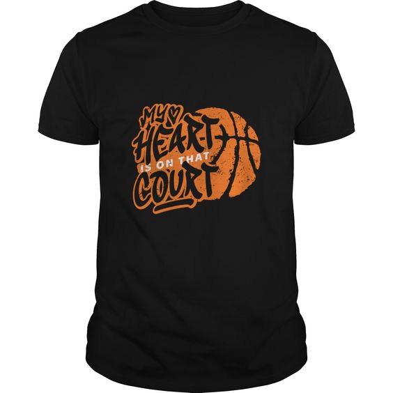 My Heart Is On That Court T-Shirt EM01