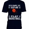 Play Basketball T-Shirt EM01