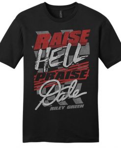 Raise Hell Praise Dale T-shirt AV01