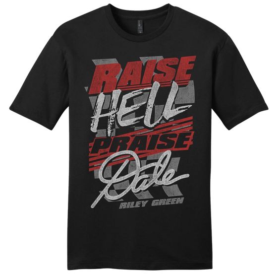 Raise Hell Praise Dale T-shirt AV01