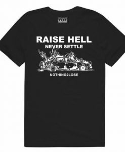 Raise Hell T-Shirt AV01