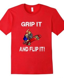 Skateboard Grip it and ripit T-Shirt DV01