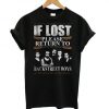 If Lost Please Return To Tshirt EL7N