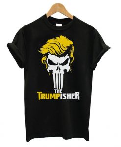 The Trumpisher T shirt EL7N