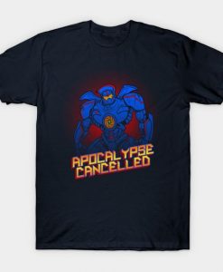 Apocalypse Cancelled T-Shirt AR24D