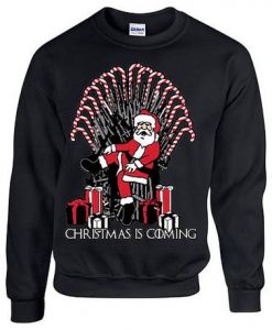 Christmas Is Coming Sweatshirt EM4D