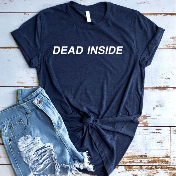 Dead inside tshirt NR21D