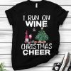 I Run on Wine T-Shirt D7VL
