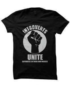 Introverts unite tshirt NR21D