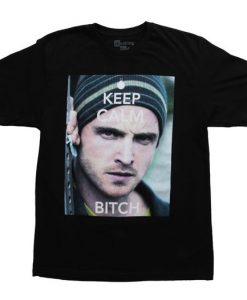 Keep Calm Bitch t-shirt EV30D