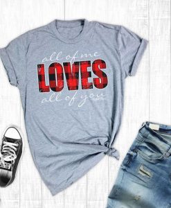 Loves Of You T-Shirt D3AZ