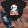 Santa Is Coming Christmas T-Shirt D7VL