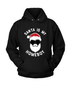 Santa Is My Homeboy Hoodie D7VL
