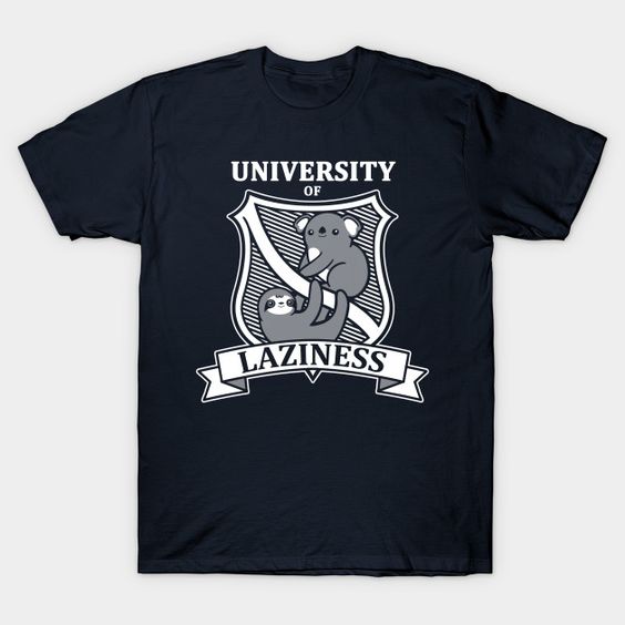 University of Laziness T-shirt ER23D