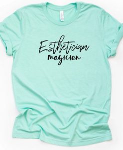 Esthetician Magician T-shirt YN6M0