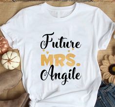 Future Mrs Angile Tshirt LI9M0