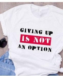 Giving Up T Shirt EP22A0