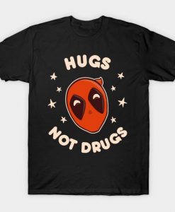 Hugs not drugs T Shirt AF2A0