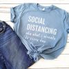 Social Distancing T-Shirt FY6A0
