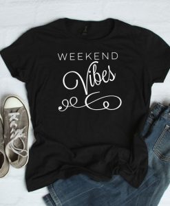 Weekend Vibes T Shirt EP22A0