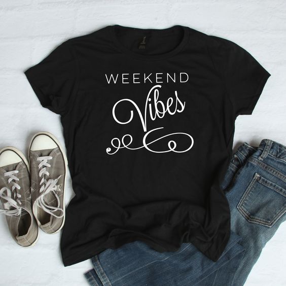 Weekend Vibes T Shirt EP22A0