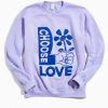 Choose Love Sweatshirt LI30JL0