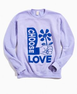 Choose Love Sweatshirt LI30JL0