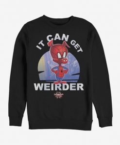 It Can Get Weirder Sweatshirt LI30JL0
