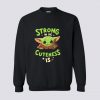 Strong In Me Cuteness Is Sweatshirt LI30JL0
