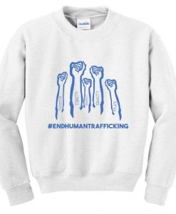 end human trafficking sweatshirt LI30JL0