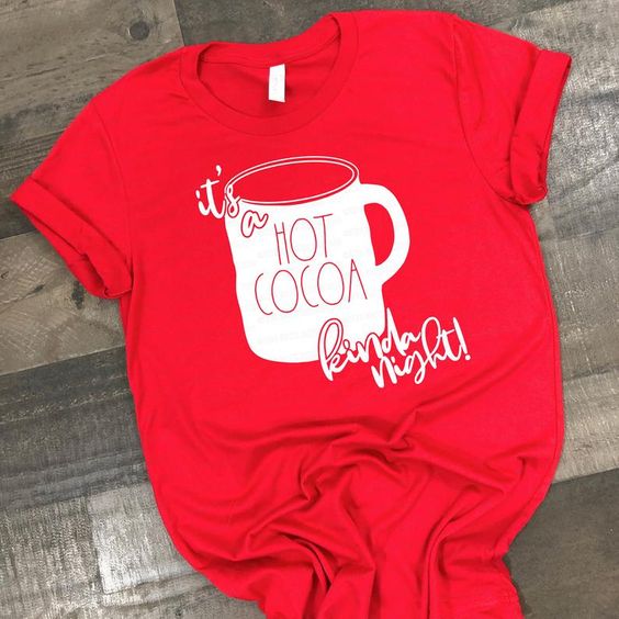 It's A Hot Cocoa Tshirt TY13AG0