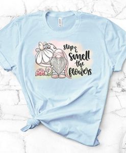 Stop And Smell Tshirt TY13AG0