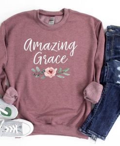 Amazing Grace Sweatshirt TY1S0