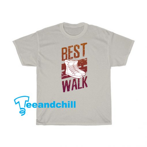 Best walk T shirt SR1D0