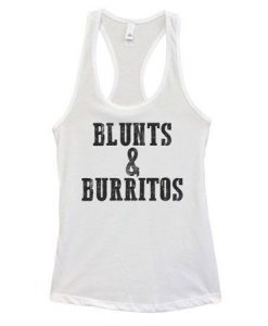 Blunts And Burritos Tanktop AL11F1