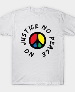 No Justice No Peace T-Shirt DE1F1