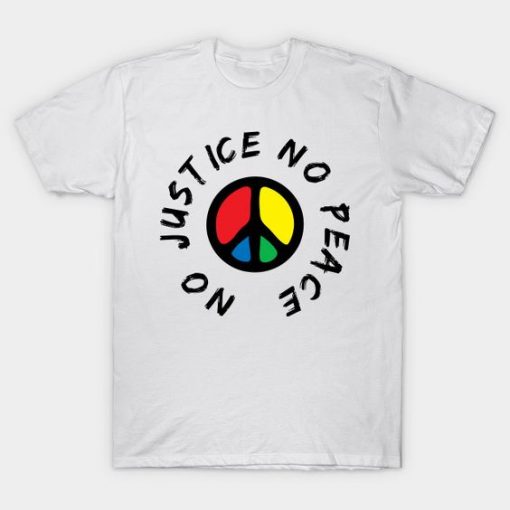 No Justice No Peace T-Shirt DE1F1