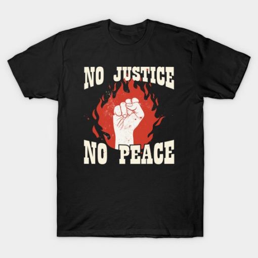 No Justice No Peace fire T-shirt AG17F1