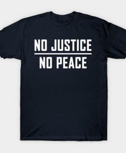 No Justice T-Shirt DE1F1