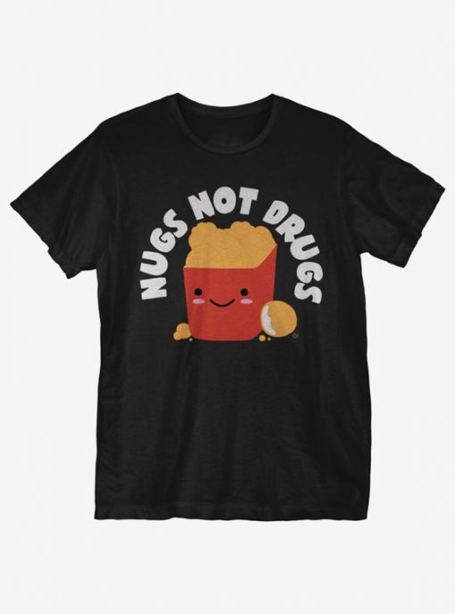 Nugs Not Drugs T-Shirt DA18F1