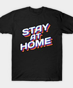Stay At Home T-Shirt DA6F1