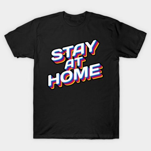 Stay At Home T-Shirt DA6F1