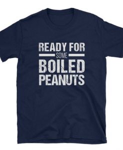 Boiled Peanuts T-Shirt DK8MA1