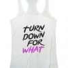 Down For What Tanktop GN25MA1