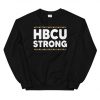 HBCU Strong Unisex Sweatshirt SD29MA1