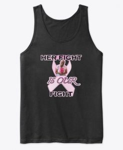 Her Fight Is Our Fight Tank Tops DK12MA1