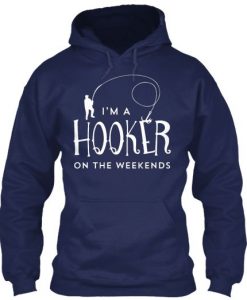 I'm A Hooker Hoodie PU26MA1