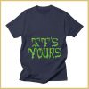 It's Yours T-Shirt UL17MA1