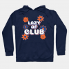 Lazy AF Club Hoodie AL15MA1